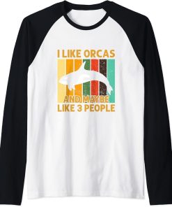 Vintage Retro Orca Shirt I Like Orcas & Maybe Like 3 People Raglan Baseball Tee