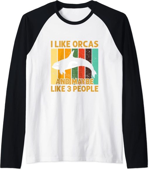 Vintage Retro Orca Shirt I Like Orcas & Maybe Like 3 People Raglan Baseball Tee